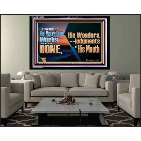 REMEMBER HIS WONDERS AND THE JUDGMENTS OF HIS MOUTH  Church Acrylic Frame  GWAMEN10659  