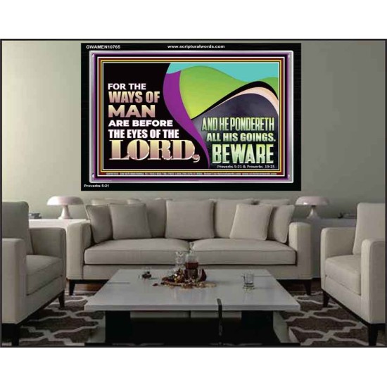 THE WAYS OF MAN ARE BEFORE THE EYES OF THE LORD  Contemporary Christian Wall Art Acrylic Frame  GWAMEN10765  