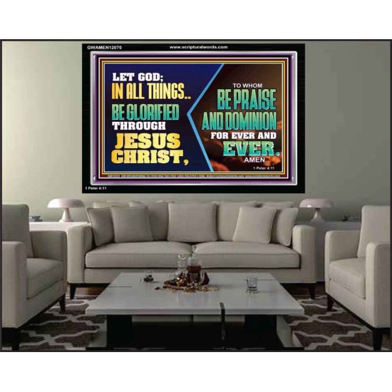 LET GOD IN ALL THINGS BE GLORIFIED THROUGH JESUS CHRIST  Christian Wall Décor  GWAMEN12070  