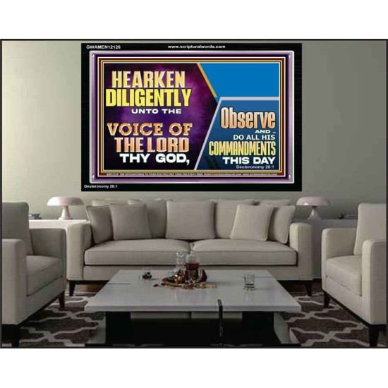 HEARKEN DILIGENTLY UNTO THE VOICE OF THE LORD THY GOD  Custom Wall Scriptural Art  GWAMEN12126  