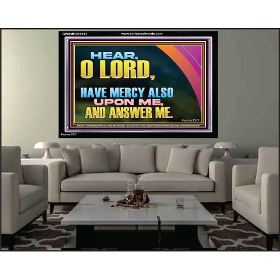 HAVE MERCY ALSO UPON ME AND ANSWER ME  Custom Art Work  GWAMEN12141  