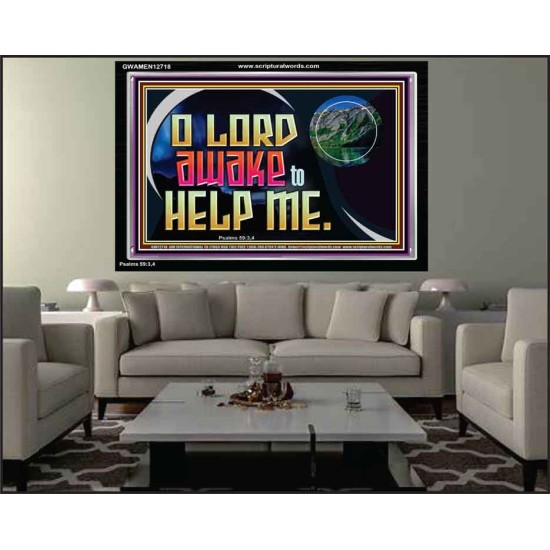 O LORD AWAKE TO HELP ME  Christian Quote Acrylic Frame  GWAMEN12718  