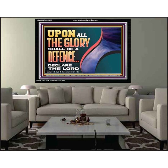 UPON ALL GLORY SHALL BE A DEFENCE  Art & Wall Décor  GWAMEN12965  