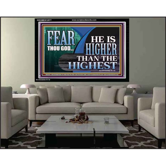 FEAR THOU GOD HE IS HIGHER THAN THE HIGHEST  Bible Verses Wall Art & Decor   GWAMEN12977  