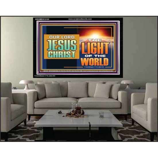 OUR LORD JESUS CHRIST THE LIGHT OF THE WORLD  Bible Verse Wall Art Acrylic Frame  GWAMEN13122  