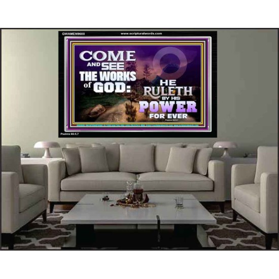COME AND SEE THE WORKS OF GOD  Scriptural Prints  GWAMEN9600  