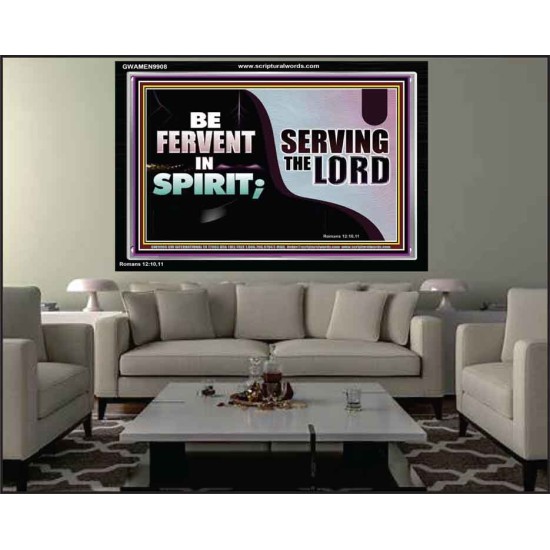 FERVENT IN SPIRIT SERVING THE LORD  Custom Art and Wall Décor  GWAMEN9908  