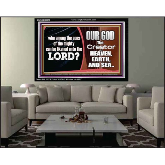 WHO CAN BE LIKENED TO OUR GOD JEHOVAH  Scriptural Décor  GWAMEN9978  
