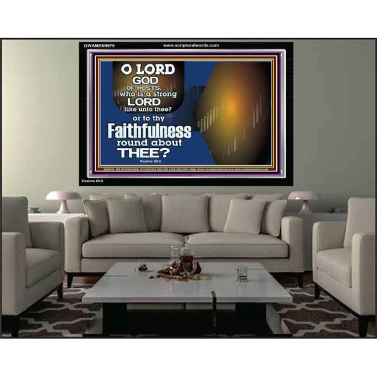 WHO IS A STRONG LORD LIKE UNTO THEE OUR GOD  Scriptural Décor  GWAMEN9979  