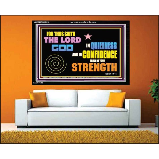 IN QUIETNESS AND CONFIDENCE SHALL BE YOUR STRENGTH  Décor Art Work  GWAMEN10112  