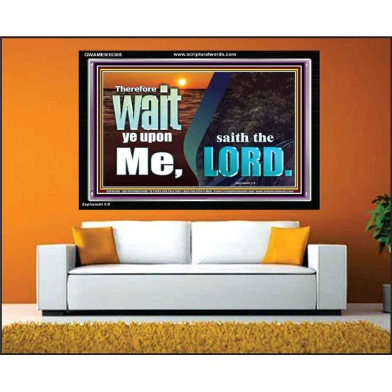 WAIT YE UPON ME SAITH THE LORD  Custom Biblical Paintings  GWAMEN10305  