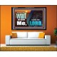 WAIT YE UPON ME SAITH THE LORD  Custom Biblical Paintings  GWAMEN10305  