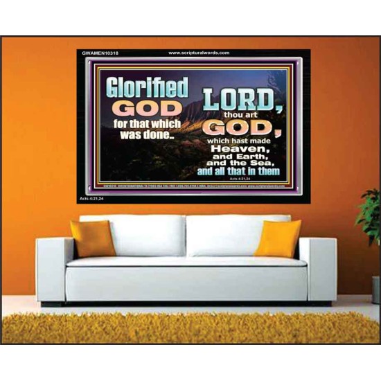 GLORIFIED GOD FOR WHAT HE HAS DONE  Unique Bible Verse Acrylic Frame  GWAMEN10318  