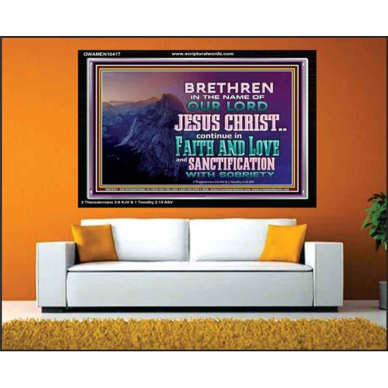 CONTINUE IN FAITH LOVE AND SANCTIFICATION WITH SOBRIETY  Unique Scriptural Acrylic Frame  GWAMEN10417  