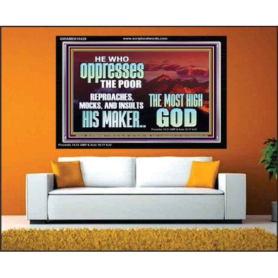 OPRRESSING THE POOR IS AGAINST THE WILL OF GOD  Large Scripture Wall Art  GWAMEN10429  