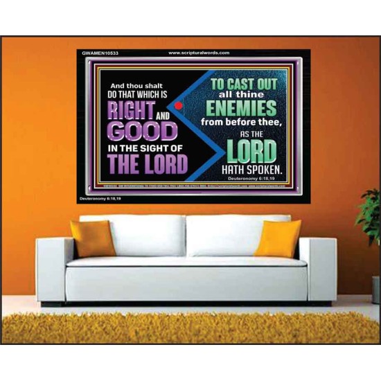 DO THAT WHICH IS RIGHT AND GOOD IN THE SIGHT OF THE LORD  Righteous Living Christian Acrylic Frame  GWAMEN10533  