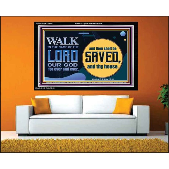 WALK IN THE NAME OF THE LORD JEHOVAH  Christian Art Acrylic Frame  GWAMEN10545  