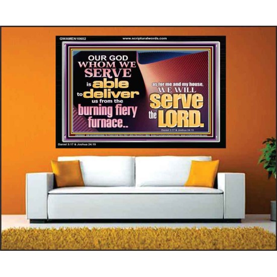 OUR GOD WHOM WE SERVE IS ABLE TO DELIVER US  Custom Wall Scriptural Art  GWAMEN10602  