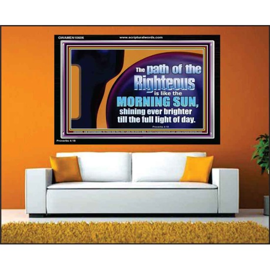 THE PATH OF THE RIGHTEOUS IS LIKE THE MORNING SUN  Custom Biblical Paintings  GWAMEN10606  