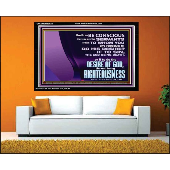 DOING THE DESIRE OF GOD LEADS TO RIGHTEOUSNESS  Bible Verse Acrylic Frame Art  GWAMEN10628  