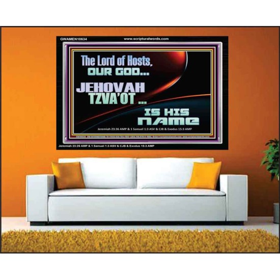 THE LORD OF HOSTS JEHOVAH TZVA'OT IS HIS NAME  Bible Verse for Home Acrylic Frame  GWAMEN10634  