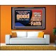 DO GOOD UNTO ALL MEN ESPECIALLY THE HOUSEHOLD OF FAITH  Church Acrylic Frame  GWAMEN10707  