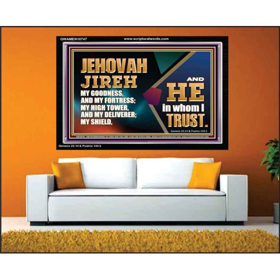 JEHOVAH JIREH OUR GOODNESS FORTRESS HIGH TOWER DELIVERER AND SHIELD  Scriptural Acrylic Frame Signs  GWAMEN10747  