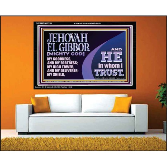 JEHOVAH EL GIBBOR MIGHTY GOD OUR GOODNESS FORTRESS HIGH TOWER DELIVERER AND SHIELD  Encouraging Bible Verse Acrylic Frame  GWAMEN10751  