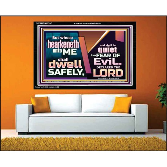 WHOSO HEARKENETH UNTO THE LORD SHALL DWELL SAFELY  Christian Artwork  GWAMEN10767  