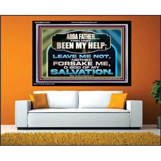 THOU HAST BEEN OUR HELP LEAVE US NOT NEITHER FORSAKE US  Church Office Acrylic Frame  GWAMEN12023  