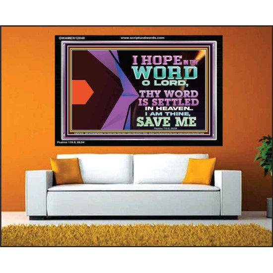 I AM THINE SAVE ME O LORD  Eternal Power Acrylic Frame  GWAMEN12040  