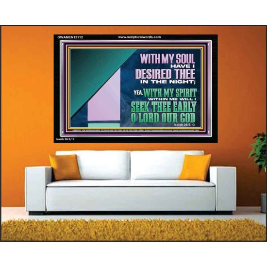 WITH MY SOUL HAVE I DERSIRED THEE IN THE NIGHT  Modern Wall Art  GWAMEN12112  