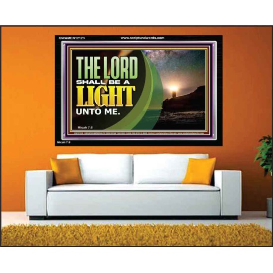 THE LORD SHALL BE A LIGHT UNTO ME  Custom Wall Art  GWAMEN12123  