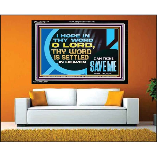 O LORD I AM THINE SAVE ME  Large Scripture Wall Art  GWAMEN12177  