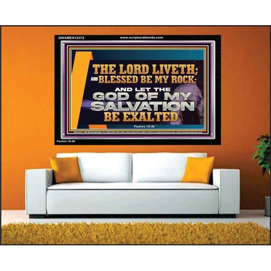 THE LORD LIVETH BLESSED BE MY ROCK  Righteous Living Christian Acrylic Frame  GWAMEN12372  