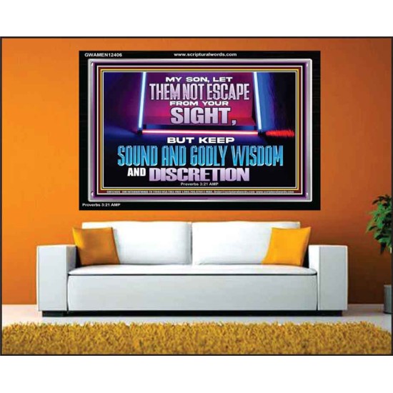 KEEP SOUND AND GODLY WISDOM AND DISCRETION  Church Acrylic Frame  GWAMEN12406  