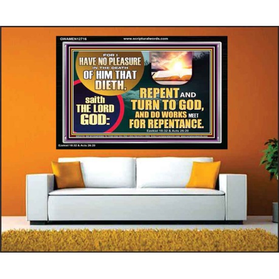 REPENT AND TURN TO GOD AND DO WORKS MEET FOR REPENTANCE  Christian Quotes Acrylic Frame  GWAMEN12716  