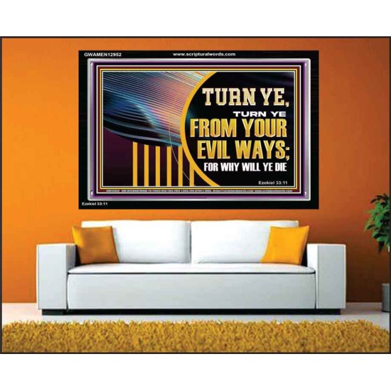 TURN FROM YOUR EVIL WAYS  Religious Wall Art   GWAMEN12952  