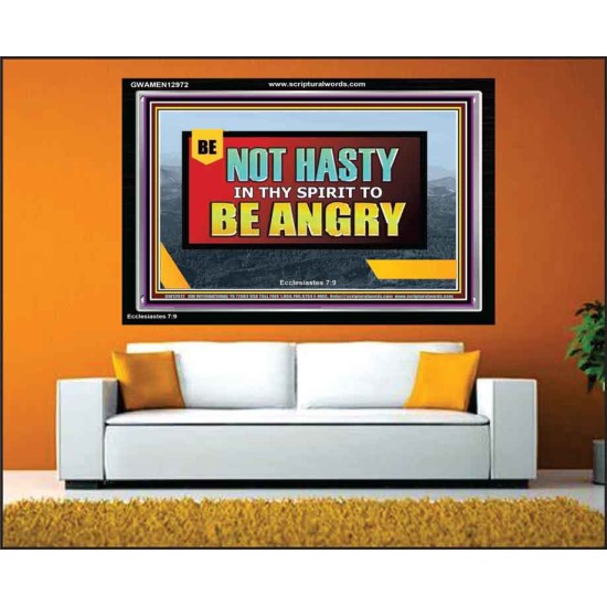 BE NOT HASTY IN THY SPIRIT TO BE ANGRY  Scripture Art Acrylic Frame  GWAMEN12972  