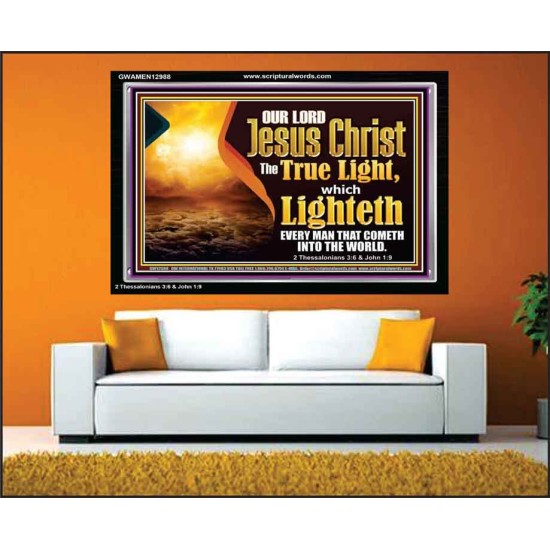 JESUS CHRIST THE TRUE LIGHT   Righteous Living Christian Picture  GWAMEN12988  
