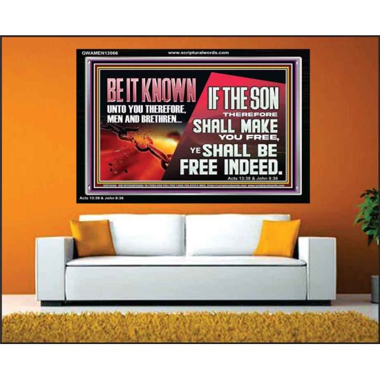 IF THE SON THEREFORE SHALL MAKE YOU FREE  Ultimate Inspirational Wall Art Acrylic Frame  GWAMEN13066  