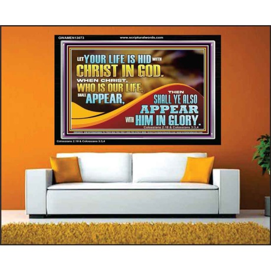 WHEN CHRIST WHO IS OUR LIFE SHALL APPEAR  Children Room Wall Acrylic Frame  GWAMEN13073  