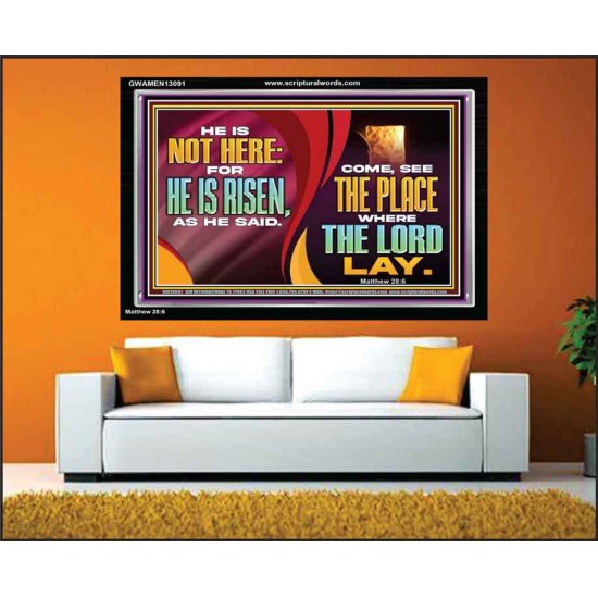 HE IS NOT HERE FOR HE IS RISEN  Children Room Wall Acrylic Frame  GWAMEN13091  