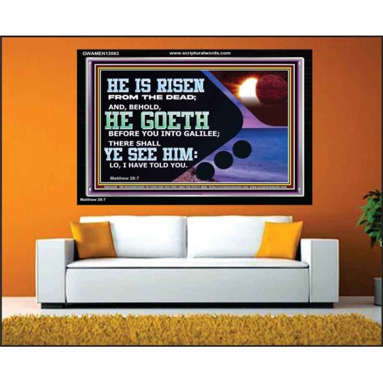 HE IS RISEN FROM THE DEAD  Bible Verse Acrylic Frame  GWAMEN13093  