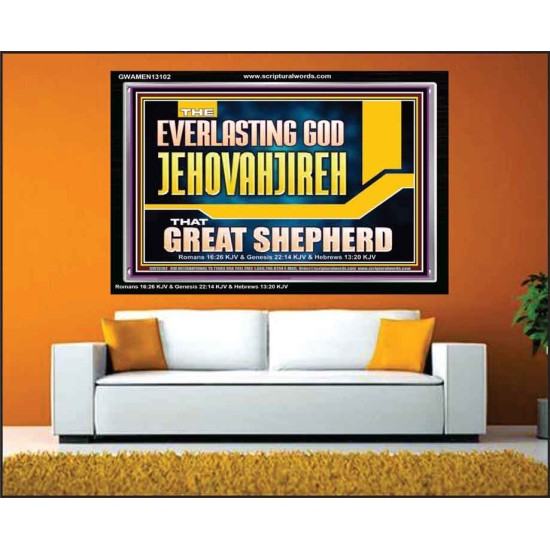 EVERLASTING GOD JEHOVAHJIREH THAT GREAT SHEPHERD  Scripture Art Prints  GWAMEN13102  