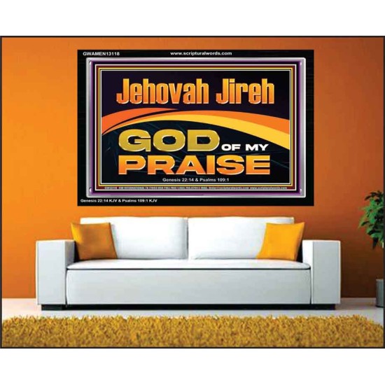 JEHOVAH JIREH GOD OF MY PRAISE  Bible Verse Art Prints  GWAMEN13118  