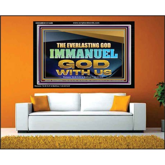 THE EVERLASTING GOD IMMANUEL..GOD WITH US  Scripture Art Acrylic Frame  GWAMEN13134B  