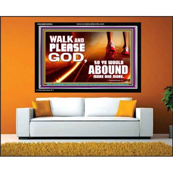 WALK AND PLEASE GOD  Scripture Art Acrylic Frame  GWAMEN9594  