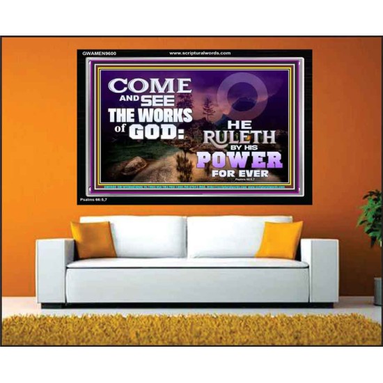 COME AND SEE THE WORKS OF GOD  Scriptural Prints  GWAMEN9600  