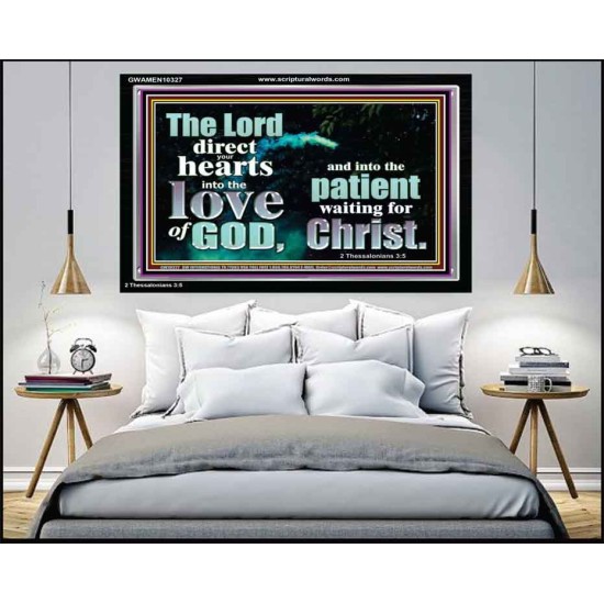 DIRECT YOUR HEARTS INTO THE LOVE OF GOD  Art & Décor Acrylic Frame  GWAMEN10327  